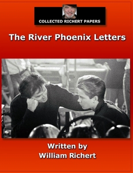 Paperback Collected Richert Papers: The River Phoenix Letters Book