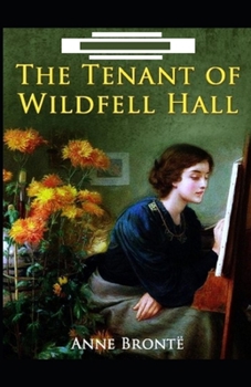 Paperback The Tenant of Wildfell Hall: (illustrated edition) Book