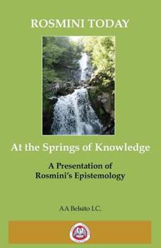 Paperback At the Springs of Knowledge: The Writings of Blessed Antonio Rosmini Book