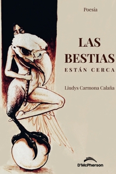 Paperback las bestias están cerca [Spanish] Book