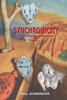 Paperback Synchronicity: The Compleat Schroeder - PART I Book