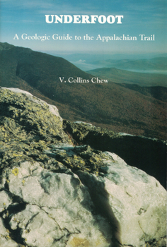 Paperback Underfoot: A Geologic Guide to the Appalachian Trail Book