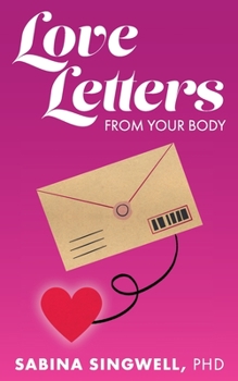 Paperback Love Letters From Your Body Book