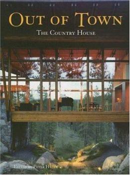 Hardcover Out of Town: The Country House Book