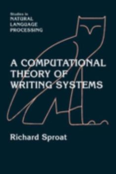 Hardcover A Computational Theory of Writing Systems Book