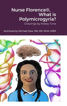 Hardcover Nurse Florence(R), What is Polymicrogyria? Book