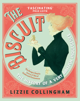Paperback The Biscuit: The History of a Very British Indulgence Book