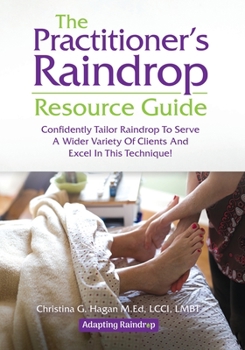 Paperback The Practitioner's Raindrop Resource Guide Book