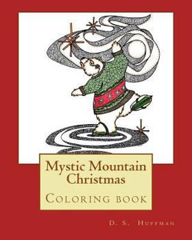 Paperback Mystic Mountain Christmas: Coloring Book