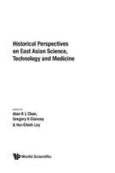 Paperback Historical Perspectives on East Asian Science, Technology and Medicine Book