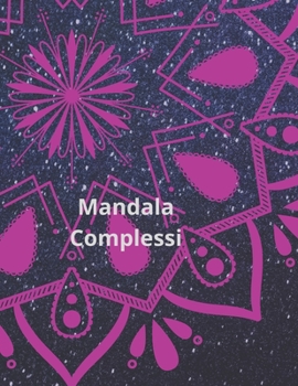 Paperback Mandala Complessi: : Libro Da Colorare Per Adulti [Italian] Book