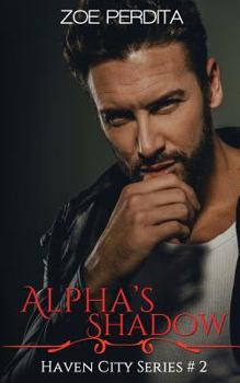 Paperback Alpha's Shadow (Haven City Series #2) Book