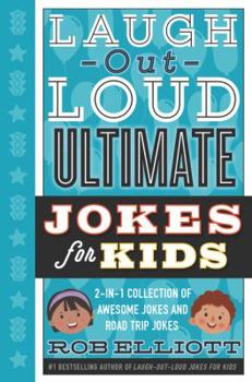 Hardcover Laugh-Out-Loud Ultimate Jokes for Kids: 2-In-1 Collection of Awesome Jokes and Road Trip Jokes Book