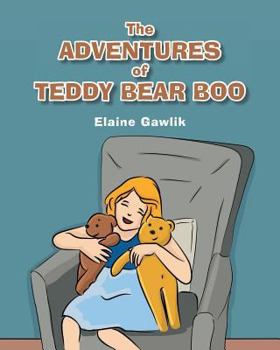 Paperback The Adventures of Teddy Bear Boo Book