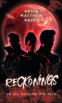 Hardcover Reckonings: An All Hallows' Eve Tale Book