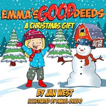 Paperback Emma's Good Deeds: A Christmas Gift Book