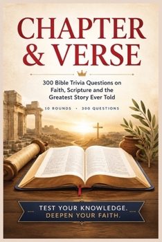 Paperback Chapter & Verse: 300 Bible Trivia Questions on Faith, Scripture and the Greatest Story Ever Told Book