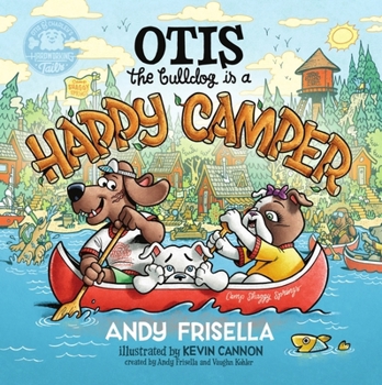 Hardcover Otis the Bulldog Is a Happy Camper Book