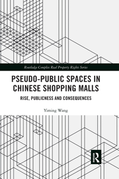 Pseudo-Public Spaces in Chinese Shopping Malls