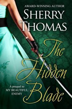 Paperback The Hidden Blade: A Prequel to My Beautiful Enemy Book