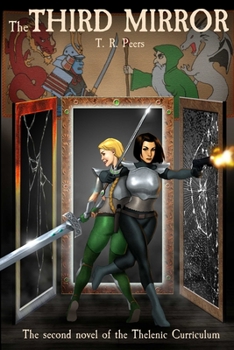 Paperback The Third Mirror: The Second Novel of the Thelenic Curriculum Book