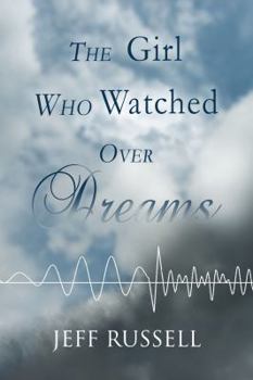 Paperback The Girl Who Watched Over Dreams Book