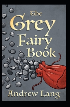 Paperback The Grey Fairy Book Annotated Book