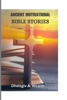 Paperback Ancient Motivational Bible Stories Book