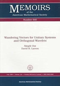 Paperback Wandering Vectors for Unitary Systems and Orthogonal Wavelets (Memoirs of the American Mathematical Society) Book