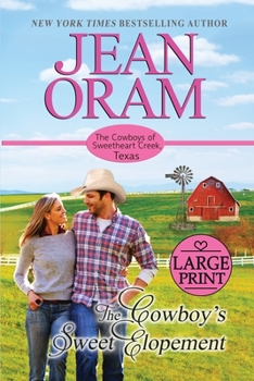 Paperback The Cowboy's Sweet Elopement: A Friends to Lovers Cowboy Romance [Large Print] Book