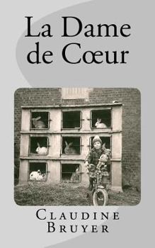 Paperback La dame de coeur [French] Book