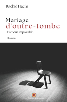 Paperback Mariage d'outre-tombe: L'amour impossible [French] Book