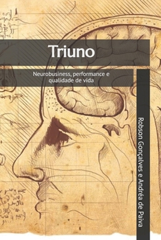 Paperback Triuno: Neurobusiness, performance e qualidade de vida [Portuguese] Book