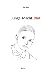 Paperback Junge. Macht. Blut.: Roman [German] Book