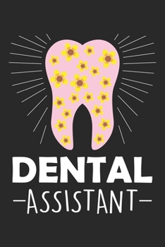 Dental Assistant: Blumenzahnblumen Zahnarzt  Notizbuch liniert 120 Seiten für Notizen Zeichnungen Formeln Organizer Tagebuch