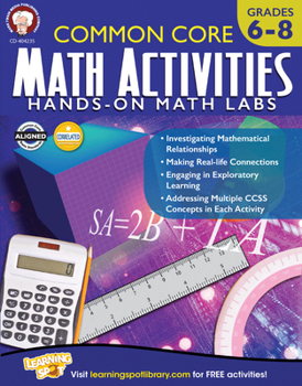Paperback Common Core Math Activities, Grades 6 - 8 Book