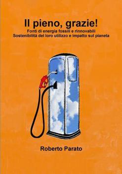 Paperback Il pieno, grazie! [Italian] Book