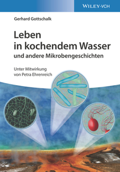 Paperback Leben in kochendem Wasser und andere Mikrobengeschichten [German] Book