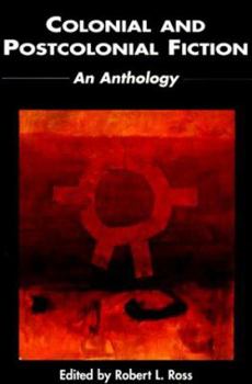 Paperback Colonial and Postcolonial Fiction in English: An Anthology Book