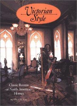 Hardcover Victorian Style: Classic Rooms of North American Homes Book