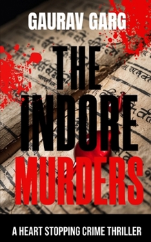 Paperback The Indore Murders: Two centuries of silence. Three bodies. One signature Book
