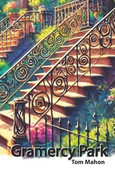 Paperback Gramercy Park: An improbable love story in Manhattan: A Novella Book