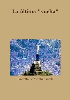 Paperback La última "vuelta" [Spanish] Book