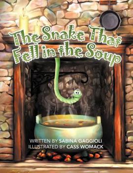 Paperback The Snake That Fell in the Soup Book