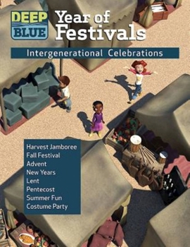 Paperback Deep Blue Year of Festivals: Intergenerational Celebrations Book
