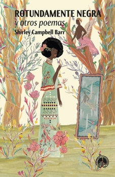 Rotundamente negra: y otros poemas (Spanish Edition)
