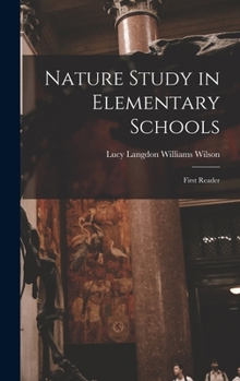 Hardcover Nature Study in Elementary Schools: First Reader Book