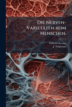 Paperback Die Nerven-Varietäten beim Menschen. [German] Book