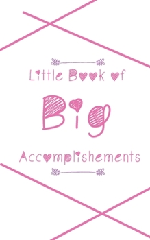 Paperback Little Book of Big Accomplishments Book