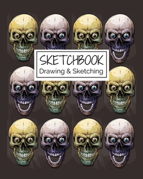 Sketchbook Drawing & Sketching: Creepy Dia de los Muertos Skulls Themed Sketch Book for Creative Doodling. Blank Sketch Paper Notebook for Kids and Adults. Halloween Edition